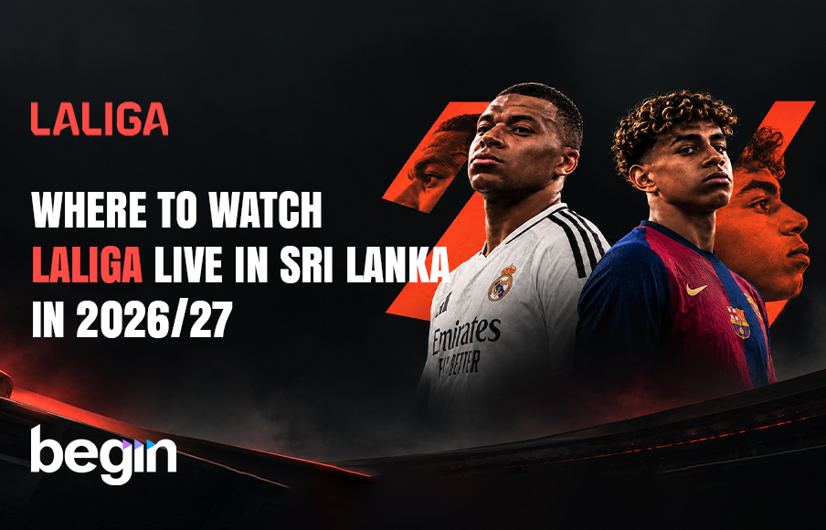 Where to Watch LaLiga Live in Sri Lanka in 2026/27